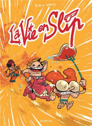 La vie en slip tome 1