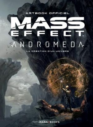 Mass effect andromeda - La création d'un univers - Artbook officiel