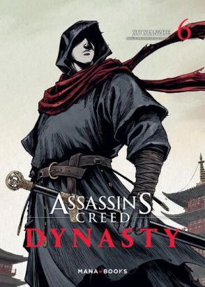 Assassin's creed - dynasty tome 6 Assassin's creed - dynasty tome 6