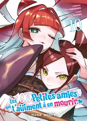 Les 100 petites amies qui t'aiiiment à en mourir tome 10