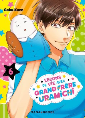 Leçons de vie avec grand frère Uramichi tome 6