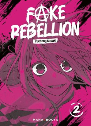 Fake rebellion tome 2