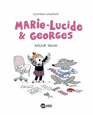 Marie-Lucide et Georges tome 1