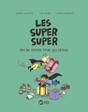 Les super super tome 6