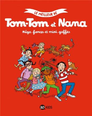 Compilation Tom-Tom et Nana - Méga farces et mini-gaffes