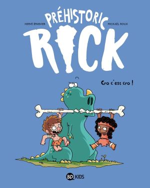 Préhistoric Rick tome 4