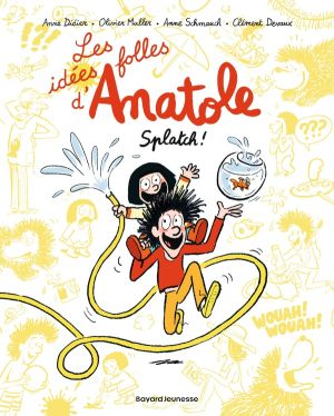 Les idées folles d'Anatole tome 1