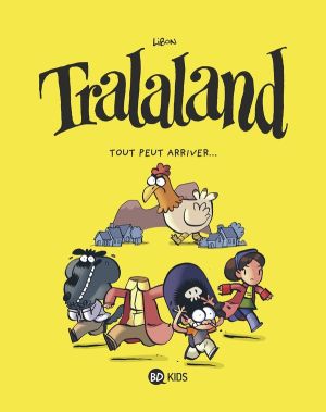 Tralaland tome 3 - Tout peut arriver !