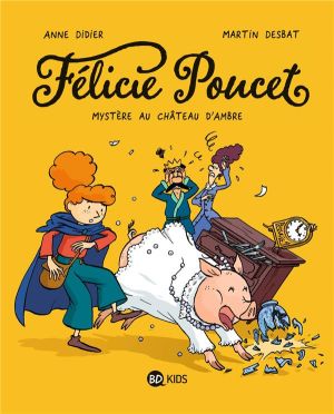 Félicie Poucet tome 1