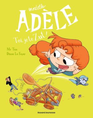 Mortelle Adèle tome 18