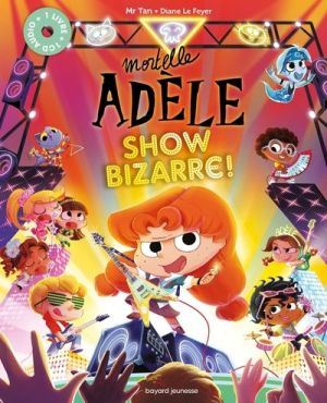 Mortelle Adèle - Show bizarre
