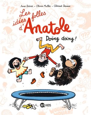 Les idées folles d'Anatole tome 3