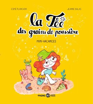 La fée des grains de poussière tome 2