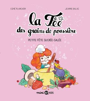 La fée des grains de poussière tome 3