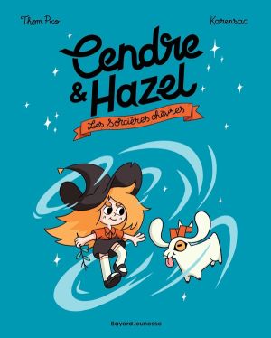 Cendre et Hazel tome 1