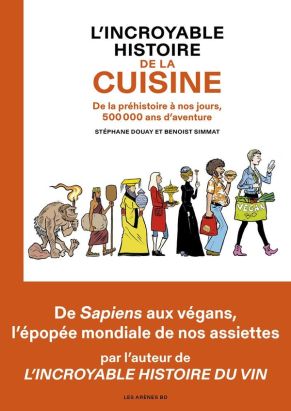 L'incroyable histoire de la cuisine (2ème édition)