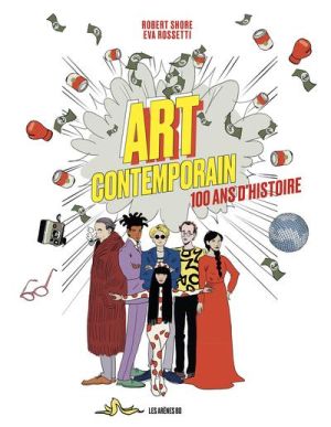 Art contemporain - 100 ans d'histoire