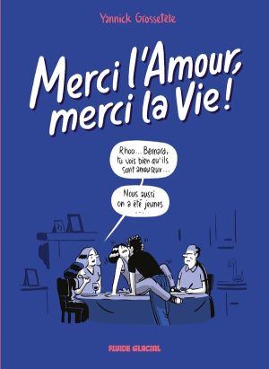 Merci l'amour, merci la vie ! tome 2