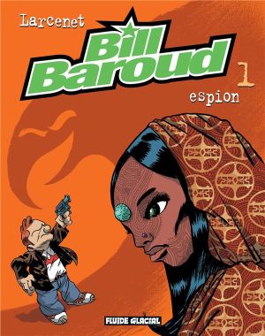 Bill Baroud tome 1