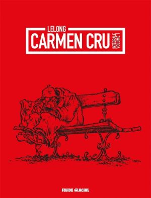 Carmen Cru - intégrale tome 1