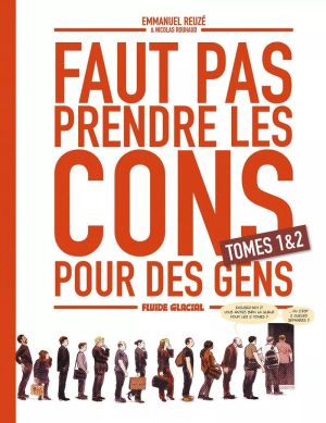 Faut pas prendre les cons pour des gens - coffret tomes 1 et 2 Faut pas prendre les cons pour des gens - coffret tomes 1 et 2
