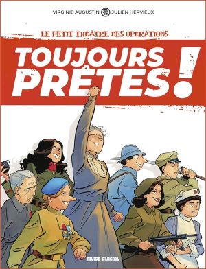 Le petit théâtre des opérations - toujours prêtes ! tome 1