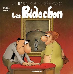 Un 5e jour au musée avec les Bidochons (prix réduit)