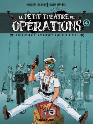Le petit théâtre des opérations tome 4
