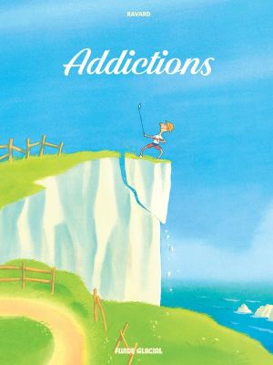 Addictions tome 1