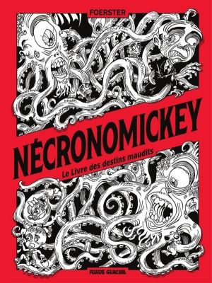 Le Nécronomickey - Le livre des destins maudits