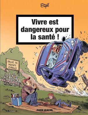 Vivre est dangereux pour la santé tome 2