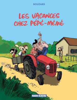 Les vacances chez Pépé-Mémé tome 1