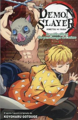 Demon slayer - guide anime tome 2 Demon slayer - guide anime tome 2
