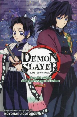 Demon slayer - guide anime tome 3 Demon slayer - guide anime tome 3