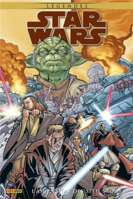 Star wars légendes - L'ascension des sith tome 1