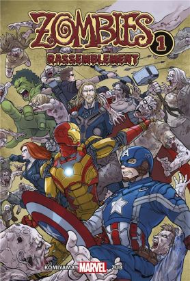 Marvel zombies assemble tome 1
