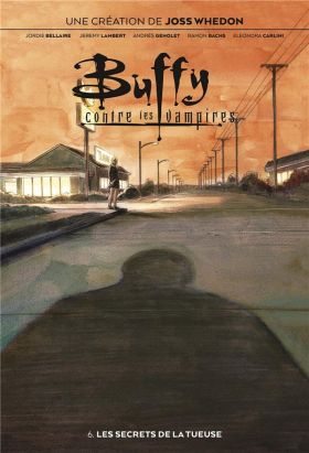 Buffy contre les vampires tome 6
