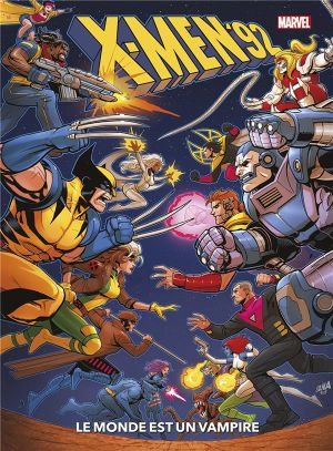 X-Men '92 tome 1