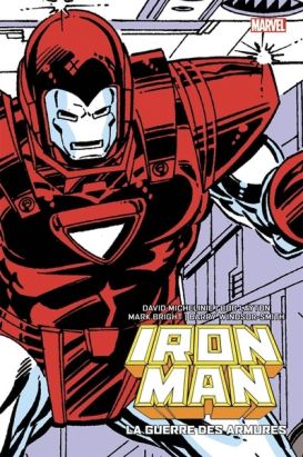 Iron Man - La guerre des armures (éd. cartonnée)