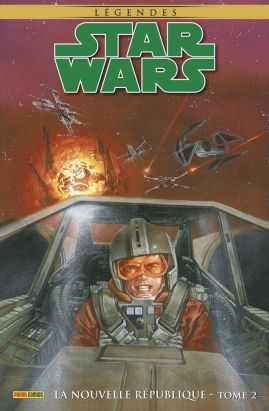 Star wars légendes - La nouvelle République tome 2