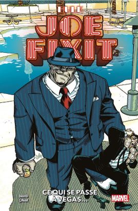 Joe Fixit - ce qui se passe à Vegas...
