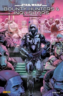 Star Wars - Bounty Hunters & Inquisitors tome 2