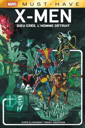 X-Men - Dieu crée, l'Homme détruit (must-have)