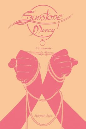 Sunstone Mercy - intégrale