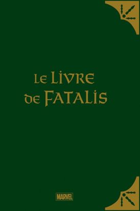 Le livre de Fatalis (édition limitée)