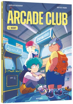 Arcade club tome 1