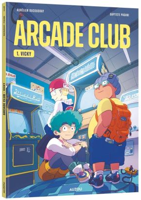 Arcade club tome 1