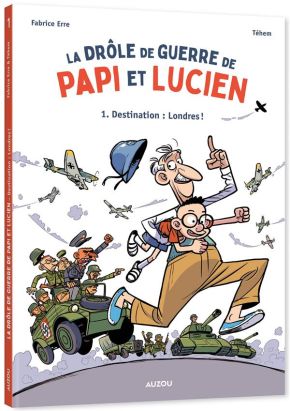 La drôle de guerre de Papi et Lucien tome 1