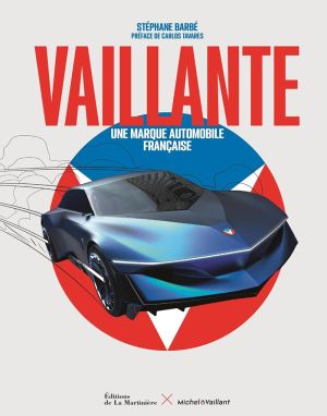 Vaillante - Une marque automobile française