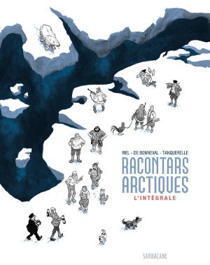 Racontars arctiques - intégrale